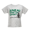 Juneau What I'm Saying?! Kids Shirt