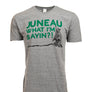 Juneau What I'm Sayin?! T-Shirt